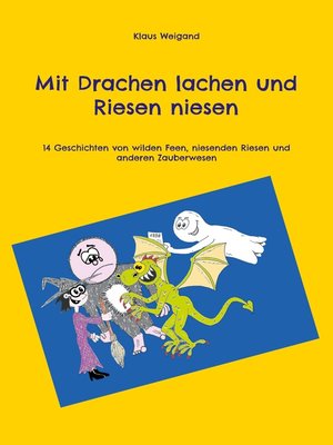cover image of Mit Drachen lachen und Riesen niesen
